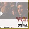 Turki$h Straits (Explicit) - Cha$e Mclaren