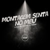 Montagem Senta no Meu (Explicit) - DJ Meno GMZ&MC 7 Belo&Mc Magrinho