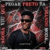 Agora Viu que Pegar Preto Ta Virando Moda (AVQPPTVM) (Explicit) - Carlin Mc
