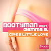 Give a Little Love (Alex Hilton Remix Edit) - Bootyman&Gemma B.&Alex Hilton