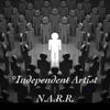 Independent Artist (Explicit) - N.A.R.R.