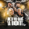 Eu Vou Cair na Noite (Explicit) - DJ RENAN DA BL&Mc Pretchako&dj jl do tp&mc menor thalis