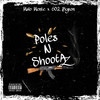 Poles n ShootAZ (Explicit) - Malo Mente&602 Byron