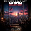 Grind (Biglarge Remix) - One-Dread&DJ 2 Clean