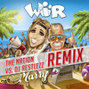 Wir (The Nation vs. DJ Restlezz Remix Edit) - Marry&DJ Düse