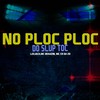 No Ploc Ploc do Slup Toc (Explicit) - MC CR DA ZO&Leejack&Mc Dekazin