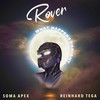 Rover (feat. Ria Sean) - Soma Apex&Reinhard Tega&Ria Sean