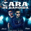 Cara de Bandida (Explicit) - Mc Acácio&DJ Sassá Original