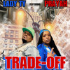 Trade-Off - Lady Ty&PRAYAH&Hue Heff