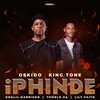 Iphinde (Radio Edit) - Oskido&King Tone SA&Tumelo_za&Khalil Harrison&LilyFaith