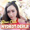 Nyokot Deriji - Dewi Cinta