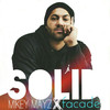 Solid - Mikey Mayz&Facade