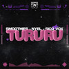 Tururu (Explicit) - Smoothies&Nyel&Sico Vox