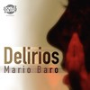 Delirios - Mario Baro