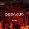 Desenvolto (Explicit) - Mc GH