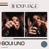 In Your Face (Explicit) - Soui Uno