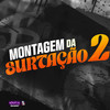 Montagem da Surtação 2 (Explicit) - DJ SNART&mc mulekinho&MC Brinquedo&MC GRINGO 22&MC Lipex&MC RELL&MC Random