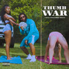 Thumb War (Explicit) - Miguel Fresco&Bobby Kritical