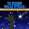 Tu Scendi Dalle Stelle - I Gatti Neri Canzoni Per Bambini