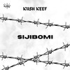 Sijibomi - Kush keef