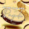 Achei Que Era Pagode X Mete Bala (Explicit) - Funk Mandelão Fluxos&DJ Léo da 17&MC Priscilla