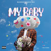 My Baby - Badboybanging&Afro Nation