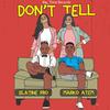 Dont tell - Slatine Pro&Marko Atem