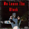 Hood Star’s: WE LEAVE THE BLOCK - Craker&Adriel Montana