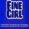 Fine Girl - finisher deruney&Shekeed