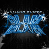 BLAM BLAM (Explicit) - Julianochieff&Axl Boore