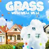 we'll we'll we'll - 그래쓰 (GRASS)