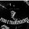 Puro e Transparente - Mc Ax&Dj Speed