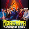 MORENITA CACHENGUE [feat. GREEBOY MUSIC, Tian Kay, d.u.d.u., Kass & RICKXX] (REMIX|Explicit) - Fer Navarro&Agus Cassano&DJ Patamix&GREEBOY MUSIC&Tian Kay&d.u.d.u.&Kass&rickxx