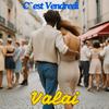 C'est Vendredi - Valai