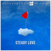 Steady Love - Equanimous&Nok Nok&Kayla Diana