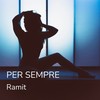 Per sempre - Ramit