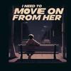 i need to move on from her (feat. Noah Aldega) (Explicit) - Bunni Below&Noah Aldega