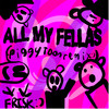 ALL MY FELLAS (piggytoon) - PiggyToon&Frisk