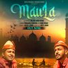 Maula - Faris Khan&Rishabh Panchal