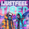 I JUST FEEL TIRED - Ku$h Drifter&YNG BNZO