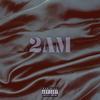 2AM (Explicit) - Julian Rose