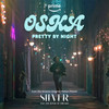 pretty by night (from the Amazon Original Motion Picture 'Silver and the Book of ) - Oska