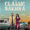 Classic Nakhra - Anuj