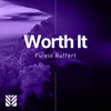 Worth It (Radio Edit) - Fulvio Ruffert