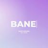 BANE (feat. KID E$s) (Explicit) - MoeTheKidd&KID E$S