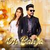 Oh Banja (feat. Sukhreet Butter) - Kulwinder bhullar&Sukhreet Butter