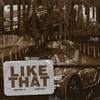 LIKE THAT - Butch U&Hvzvrd