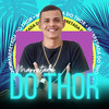 Marretada do Thor (Remastered 2024|Explicit) - Gabriel da ousadia&Dj Ewerton oficial