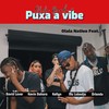 Olala Bando 7 (Puxa a Vibe) (Explicit) - Olala Nation&David Lover&Kevin Dahora&Kellyn&Mc Lobodja&Orlando