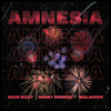 AMNESIA - Nous Nizzy&Danny Romero&Malakkor&Daniel Ramirez Romero&Manuel Francisco Navarrete García